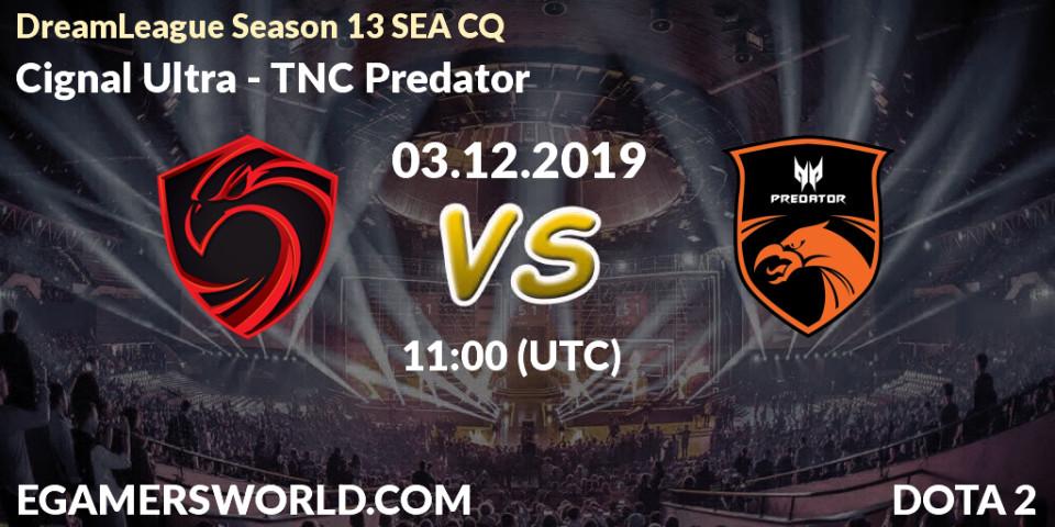 Prognose für das Spiel Cignal Ultra VS TNC Predator. 03.12.19. Dota 2 - DreamLeague Season 13 SEA CQ