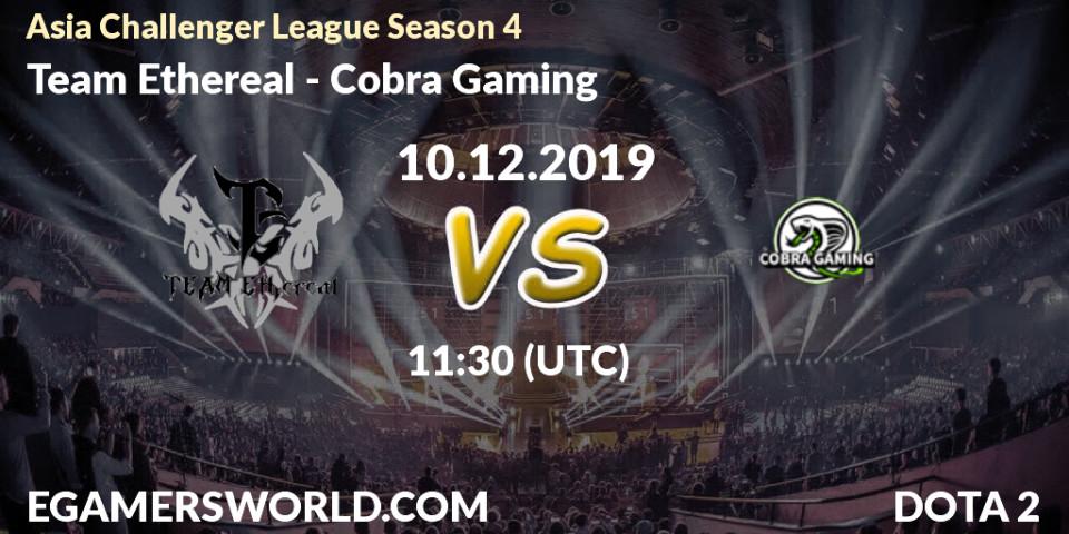 Prognose für das Spiel Team Ethereal VS Cobra Gaming. 10.12.19. Dota 2 - Asia Challenger League Season 4