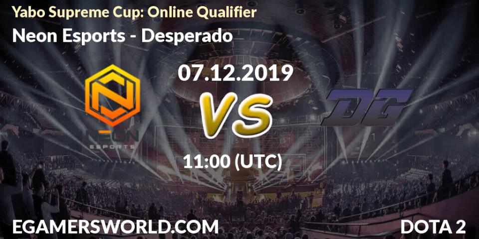 Prognose für das Spiel Neon Esports VS Desperado. 07.12.19. Dota 2 - Yabo Supreme Cup: Online Qualifier