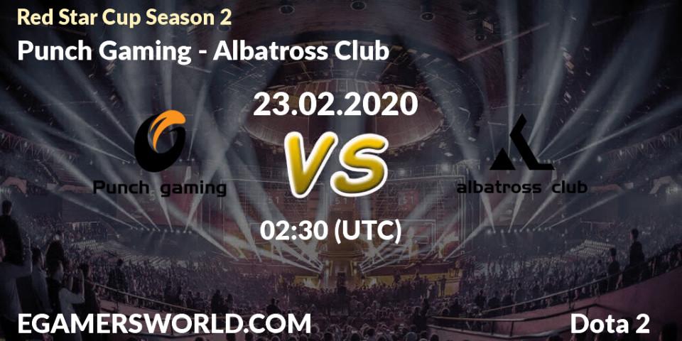 Prognose für das Spiel Punch Gaming VS Albatross Club. 23.02.20. Dota 2 - Red Star Cup Season 3