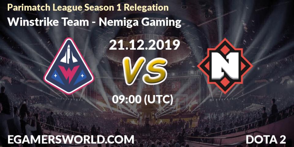 Prognose für das Spiel Winstrike Team VS Nemiga Gaming. 21.12.19. Dota 2 - Parimatch League Season 1 Relegation