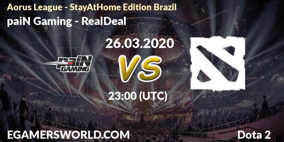 Prognose für das Spiel paiN Gaming VS RealDeal. 26.03.20. Dota 2 - Aorus League - StayAtHome Edition Brazil
