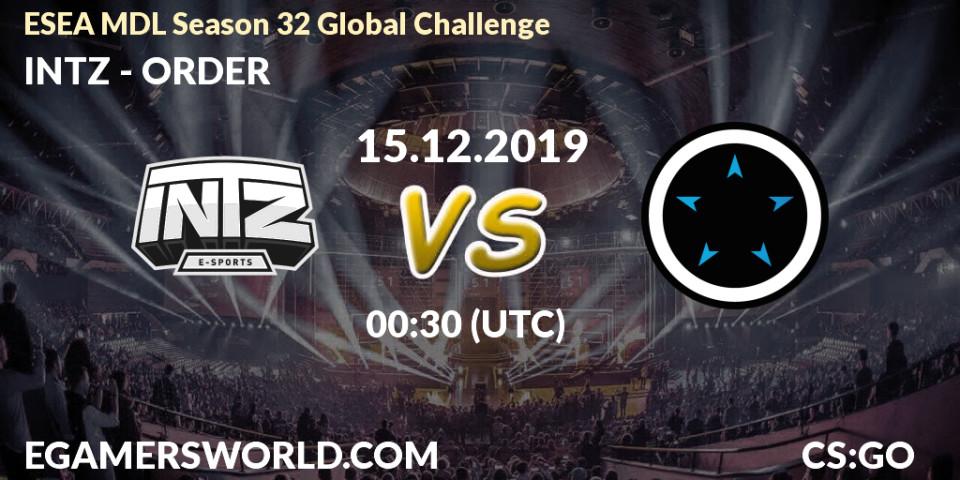 Prognose für das Spiel INTZ VS ORDER. 15.12.19. CS2 (CS:GO) - ESEA MDL Season 32 Global Challenge