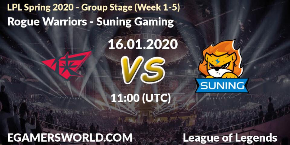Prognose für das Spiel Rogue Warriors VS Suning Gaming. 16.01.20. LoL - LPL Spring 2020 - Group Stage (Week 1-4)