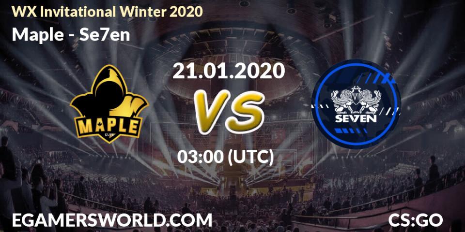 Prognose für das Spiel Maple VS Se7en. 21.01.20. CS2 (CS:GO) - WX Invitational Winter 2020