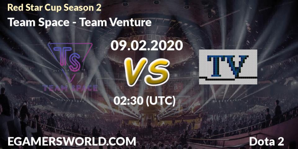Prognose für das Spiel Team Space VS Team Venture. 17.02.20. Dota 2 - Red Star Cup Season 3