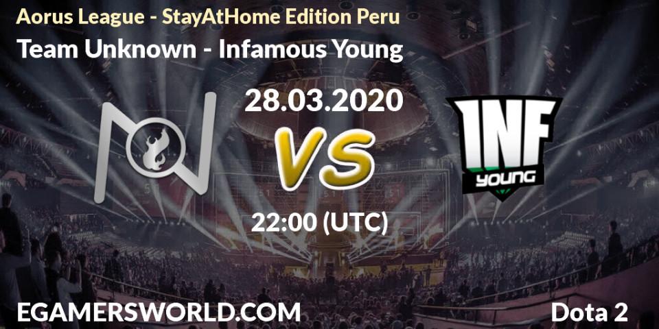 Prognose für das Spiel Team Unknown VS Infamous Young. 28.03.20. Dota 2 - Aorus League - StayAtHome Edition Peru