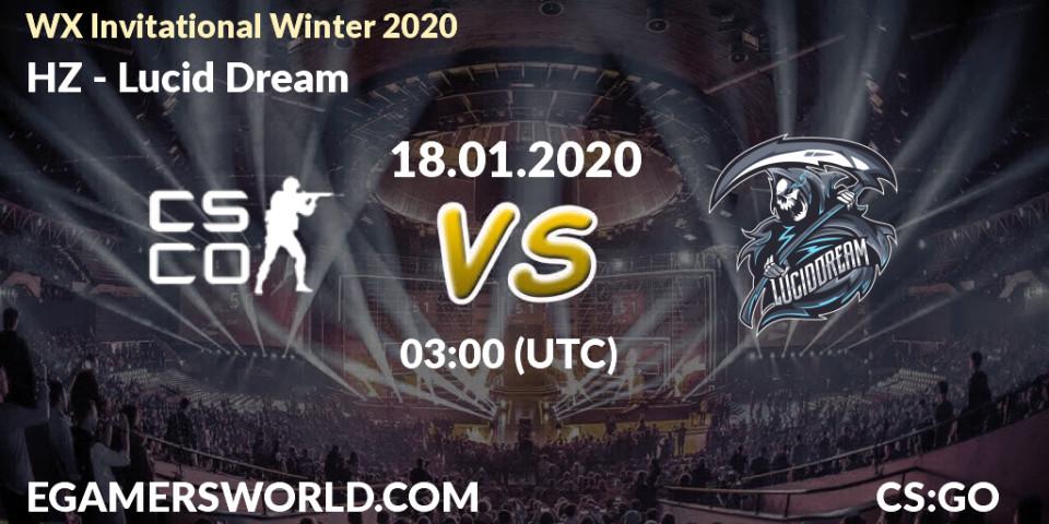 Prognose für das Spiel HZ VS Lucid Dream. 18.01.20. CS2 (CS:GO) - WX Invitational Winter 2020