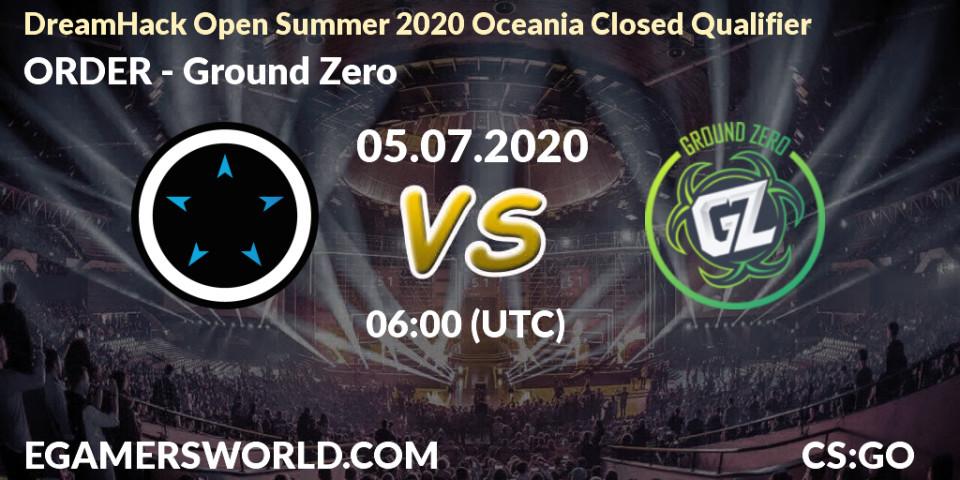 Prognose für das Spiel ORDER VS Ground Zero. 05.07.20. CS2 (CS:GO) - DreamHack Open Summer 2020 Oceania Closed Qualifier