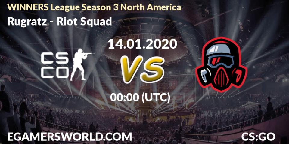 Prognose für das Spiel Rugratz VS Riot Squad. 14.01.20. CS2 (CS:GO) - WINNERS League Season 3 North America