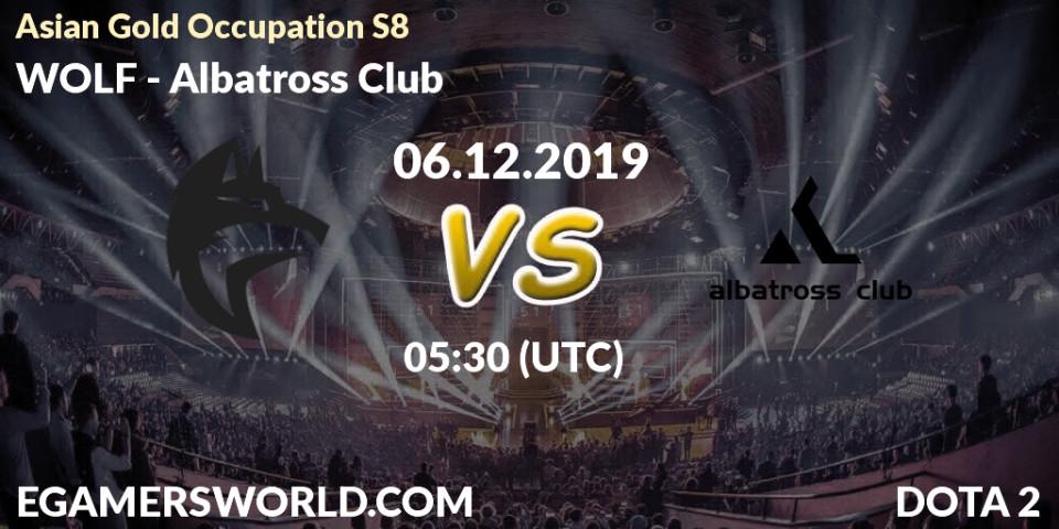 Prognose für das Spiel WOLF VS Albatross Club. 10.12.19. Dota 2 - Asian Gold Occupation S8 
