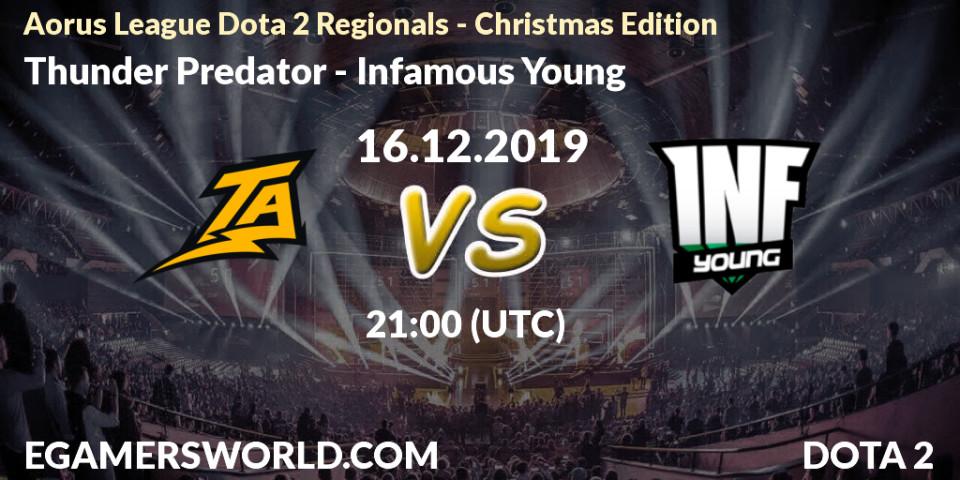Prognose für das Spiel Thunder Predator VS Infamous Young. 16.12.19. Dota 2 - Aorus League Dota 2 Regionals - Christmas Edition