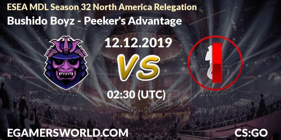 Prognose für das Spiel Bushido Boyz VS Peeker's Advantage. 12.12.19. CS2 (CS:GO) - ESEA MDL Season 32 North America Relegation