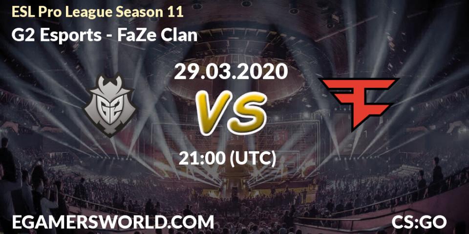 Prognose für das Spiel G2 Esports VS FaZe Clan. 29.03.20. CS2 (CS:GO) - ESL Pro League Season 11: Europe