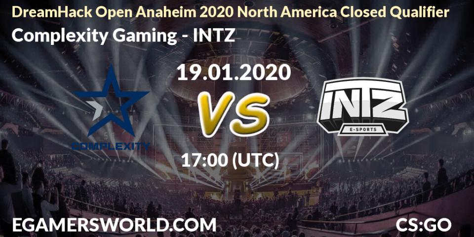 Prognose für das Spiel Complexity Gaming VS INTZ. 19.01.20. CS2 (CS:GO) - DreamHack Open Anaheim 2020 North America Closed Qualifier