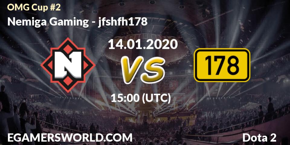 Prognose für das Spiel Nemiga Gaming VS jfshfh178. 14.01.20. Dota 2 - OMG Cup #2