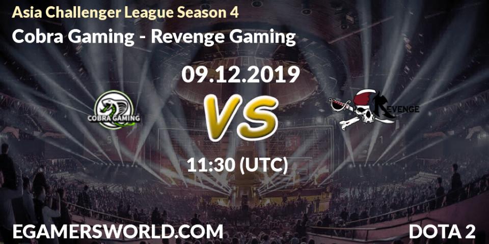 Prognose für das Spiel Cobra Gaming VS Revenge Gaming. 09.12.19. Dota 2 - Asia Challenger League Season 4