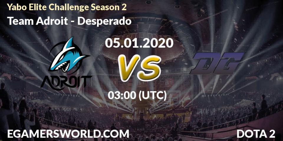 Prognose für das Spiel Team Adroit VS Desperado. 05.01.20. Dota 2 - Yabo Elite Challenge Season 2