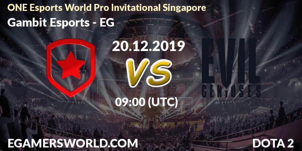 Prognose für das Spiel Gambit Esports VS EG. 20.12.19. Dota 2 - ONE Esports World Pro Invitational Singapore