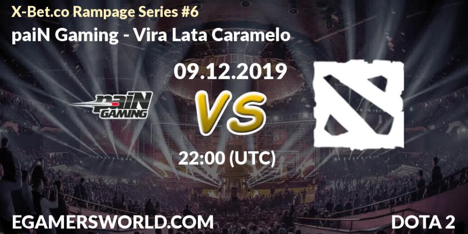 Prognose für das Spiel paiN Gaming VS Vira Lata Caramelo. 09.12.19. Dota 2 - X-Bet.co Rampage Series #6