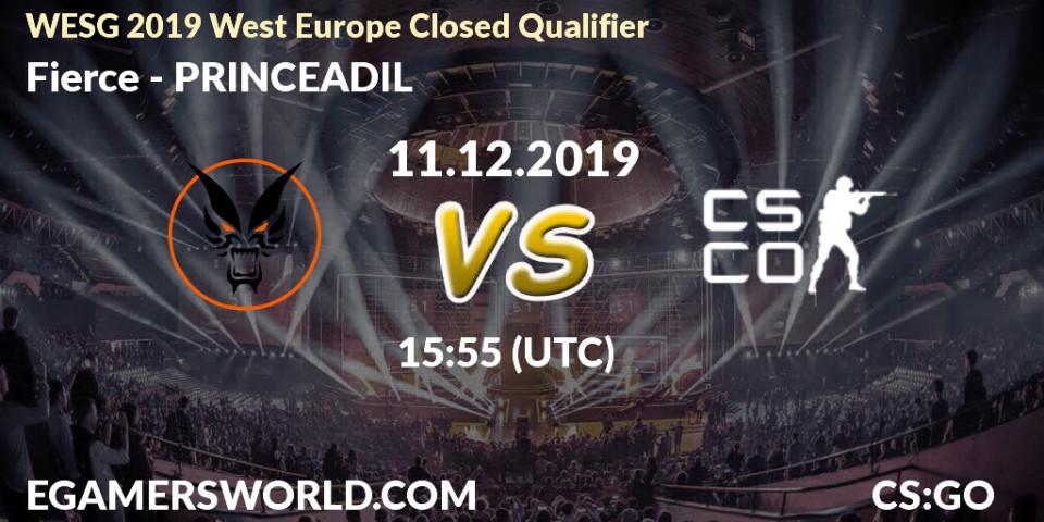 Prognose für das Spiel Fierce VS PRINCEADIL. 11.12.19. CS2 (CS:GO) - WESG 2019 West Europe Closed Qualifier