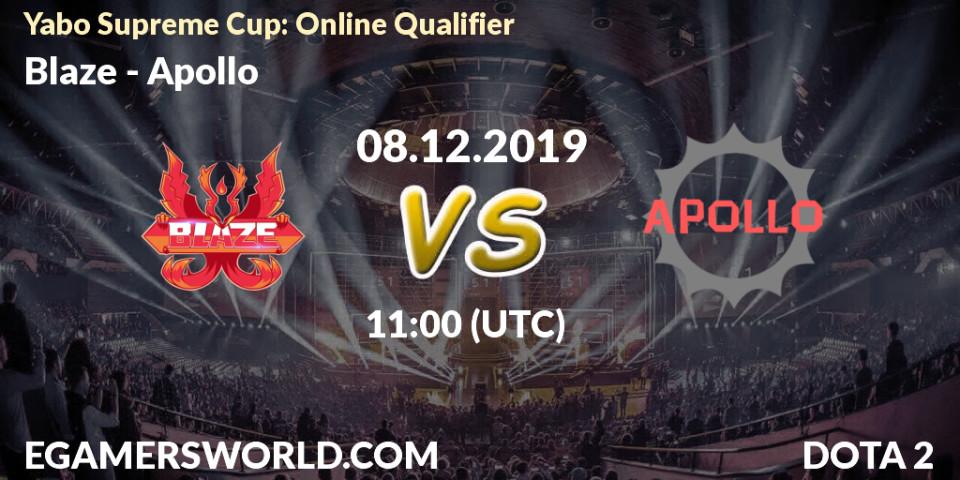 Prognose für das Spiel Blaze VS Apollo. 08.12.19. Dota 2 - Yabo Supreme Cup: Online Qualifier