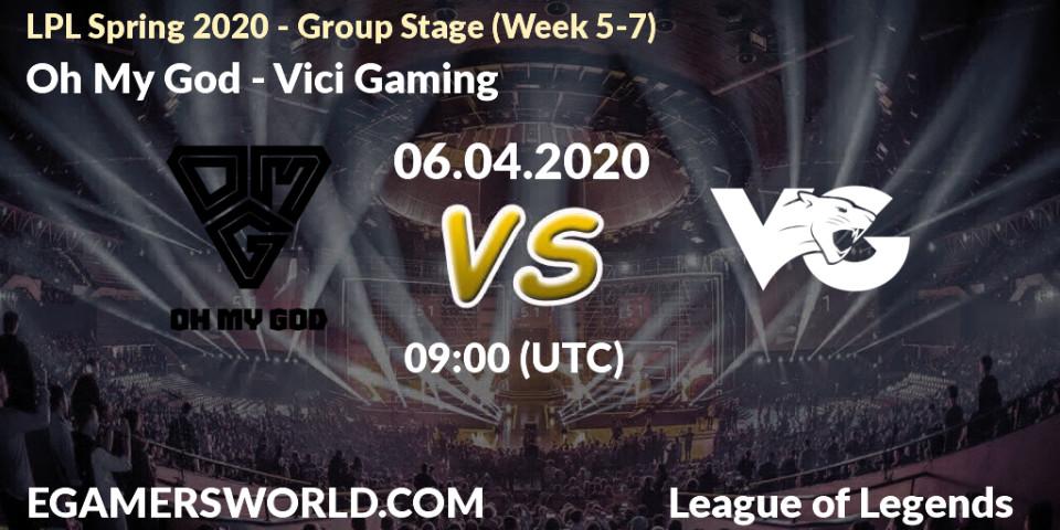 Prognose für das Spiel Oh My God VS Vici Gaming. 06.04.20. LoL - LPL Spring 2020 - Group Stage (Week 5-7)