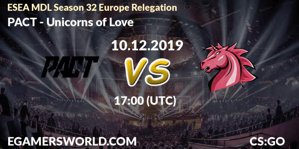 Prognose für das Spiel PACT VS Unicorns of Love. 10.12.19. CS2 (CS:GO) - ESEA MDL Season 32 Europe Relegation