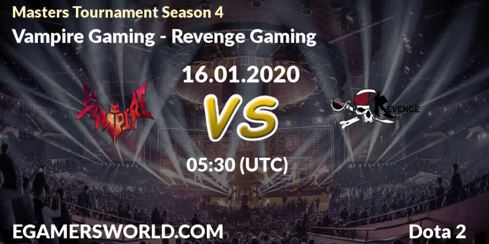 Prognose für das Spiel Vampire Gaming VS Revenge Gaming. 16.01.20. Dota 2 - Masters Tournament Season 4