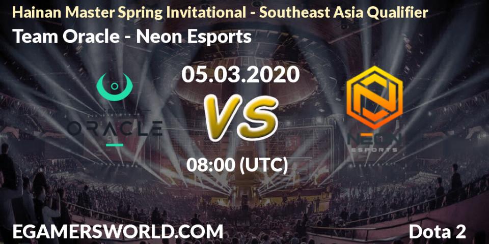 Prognose für das Spiel Team Oracle VS Neon Esports. 05.03.20. Dota 2 - Hainan Master Spring Invitational - Southeast Asia Qualifier