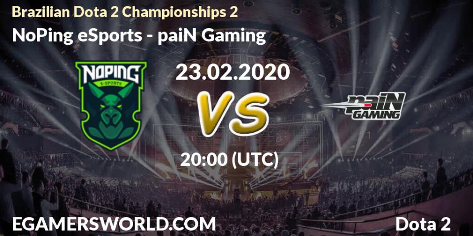 Prognose für das Spiel NoPing eSports VS paiN Gaming. 23.02.20. Dota 2 - Brazilian Dota 2 Championships 2