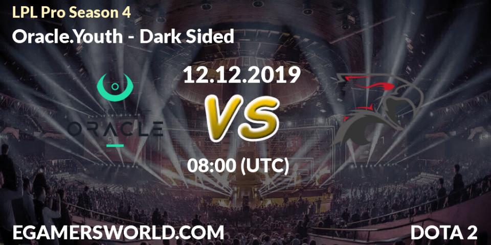 Prognose für das Spiel Oracle.Youth VS Dark Sided. 12.12.19. Dota 2 - LPL Pro Season 4