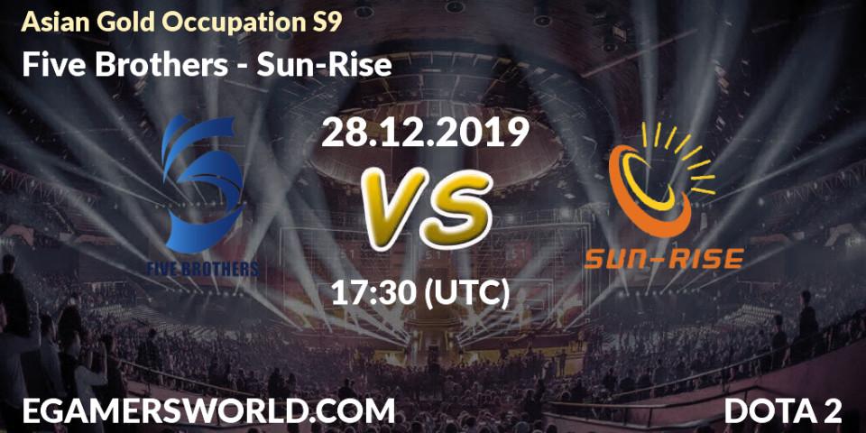 Prognose für das Spiel Five Brothers VS Sun-Rise. 28.12.19. Dota 2 - Asian Gold Occupation S9 