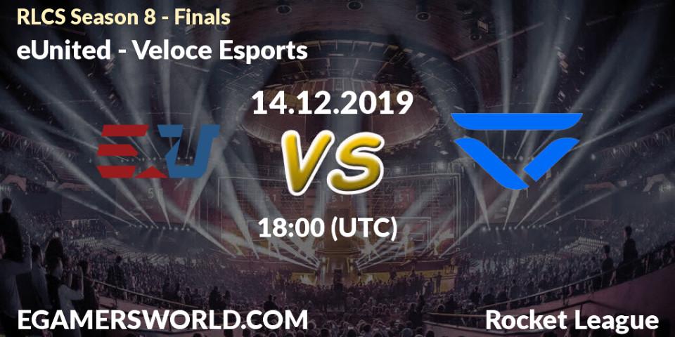 Prognose für das Spiel eUnited VS Veloce Esports. 14.12.19. Rocket League - RLCS Season 8 - Finals