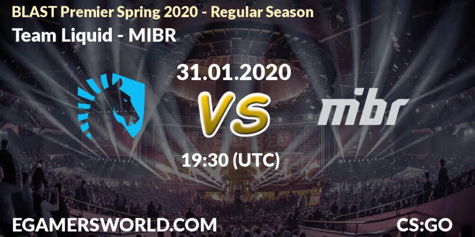 Prognose für das Spiel Team Liquid VS MIBR. 31.01.20. CS2 (CS:GO) - BLAST Premier Spring Series 2020: Regular Season