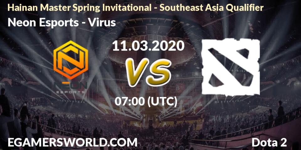 Prognose für das Spiel Neon Esports VS Virus. 11.03.20. Dota 2 - Hainan Master Spring Invitational - Southeast Asia Qualifier