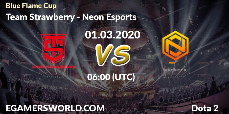 Prognose für das Spiel Team Strawberry VS Neon Esports. 01.03.20. Dota 2 - Blue Flame Cup