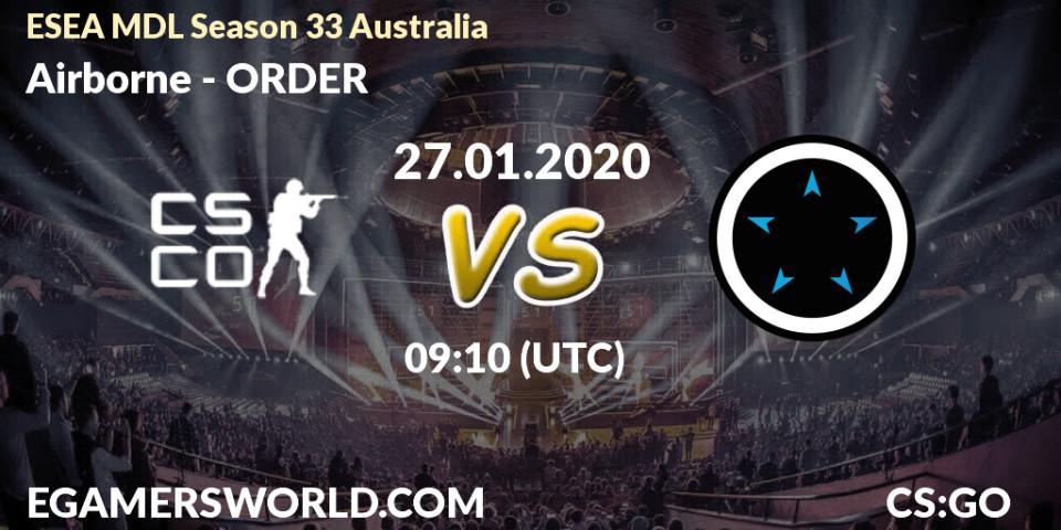 Prognose für das Spiel Airborne VS ORDER. 27.01.20. CS2 (CS:GO) - ESEA MDL Season 33 Australia