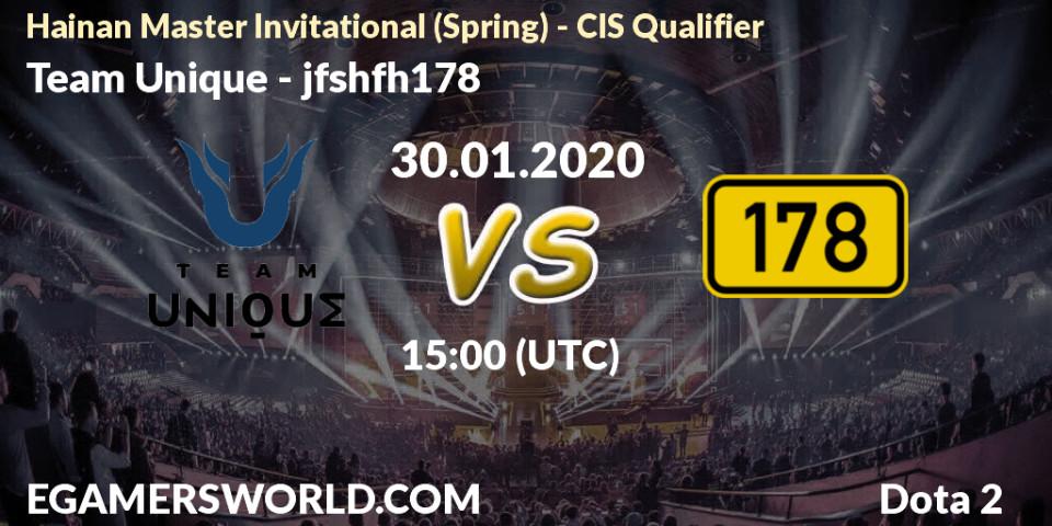 Prognose für das Spiel Team Unique VS jfshfh178. 30.01.20. Dota 2 - Hainan Master Invitational (Spring) - CIS Qualifier