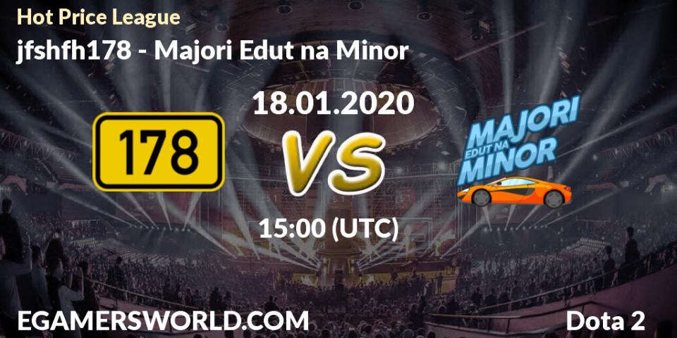Prognose für das Spiel jfshfh178 VS Majori Edut na Minor. 18.01.20. Dota 2 - Hot Price League