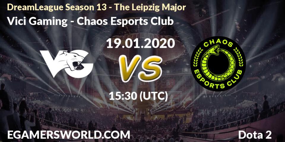 Prognose für das Spiel Vici Gaming VS Chaos Esports Club. 19.01.20. Dota 2 - DreamLeague Season 13 - The Leipzig Major
