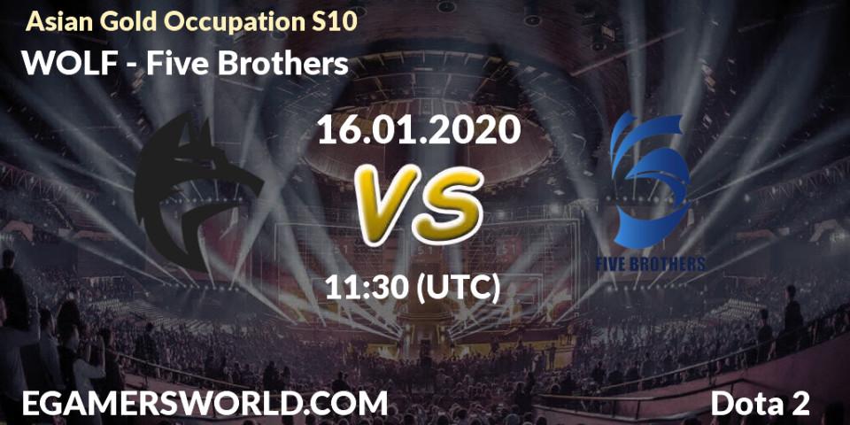Prognose für das Spiel WOLF VS Five Brothers. 16.01.20. Dota 2 - Asian Gold Occupation S10