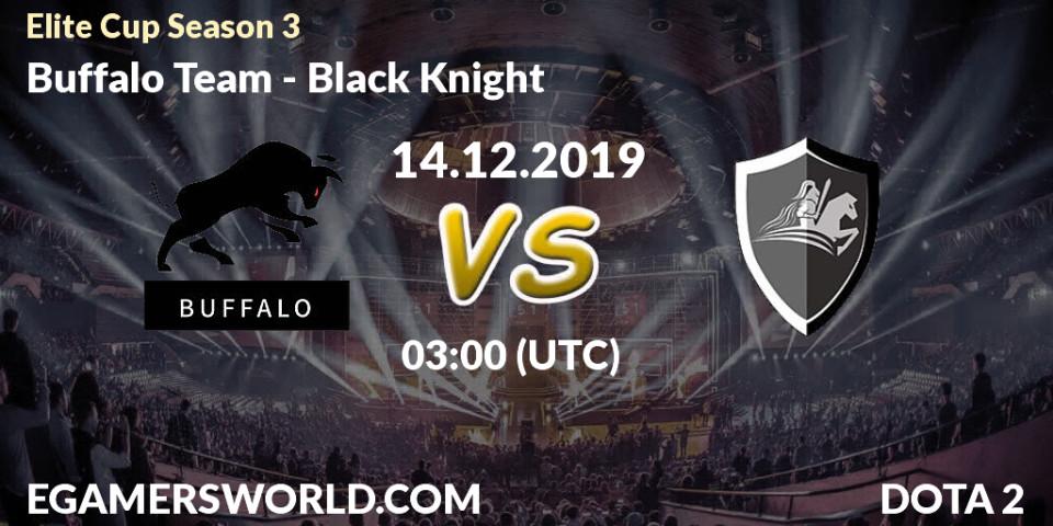 Prognose für das Spiel Buffalo Team VS Black Knight. 14.12.19. Dota 2 - Elite Cup Season 3