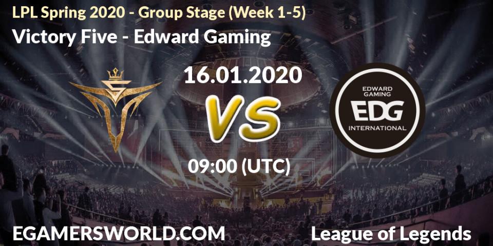 Prognose für das Spiel Victory Five VS Edward Gaming. 16.01.20. LoL - LPL Spring 2020 - Group Stage (Week 1-4)