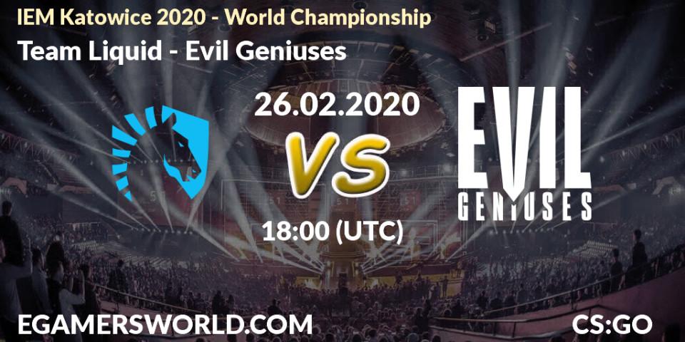 Prognose für das Spiel Team Liquid VS Evil Geniuses. 26.02.20. CS2 (CS:GO) - IEM Katowice 2020 