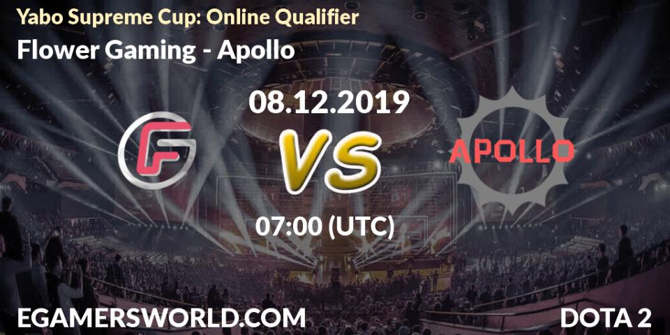 Prognose für das Spiel Flower Gaming VS Apollo. 08.12.19. Dota 2 - Yabo Supreme Cup: Online Qualifier