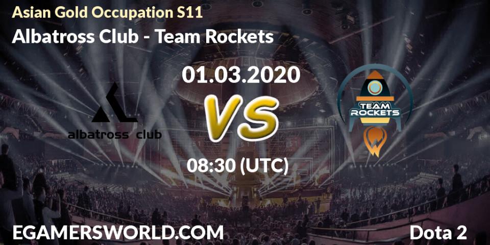 Prognose für das Spiel Albatross Club VS Team Rockets. 01.03.20. Dota 2 - Asian Gold Occupation S11 