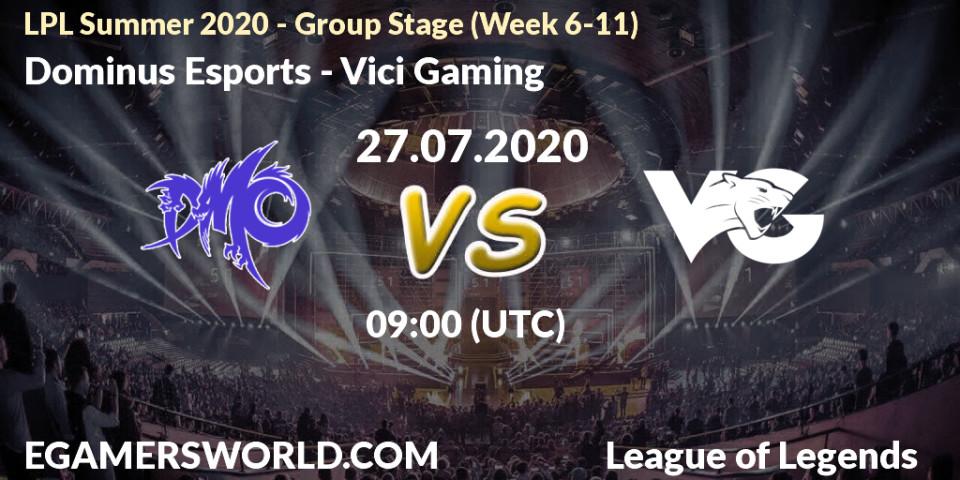 Prognose für das Spiel Dominus Esports VS Vici Gaming. 27.07.20. LoL - LPL Summer 2020 - Group Stage (Week 6-11)