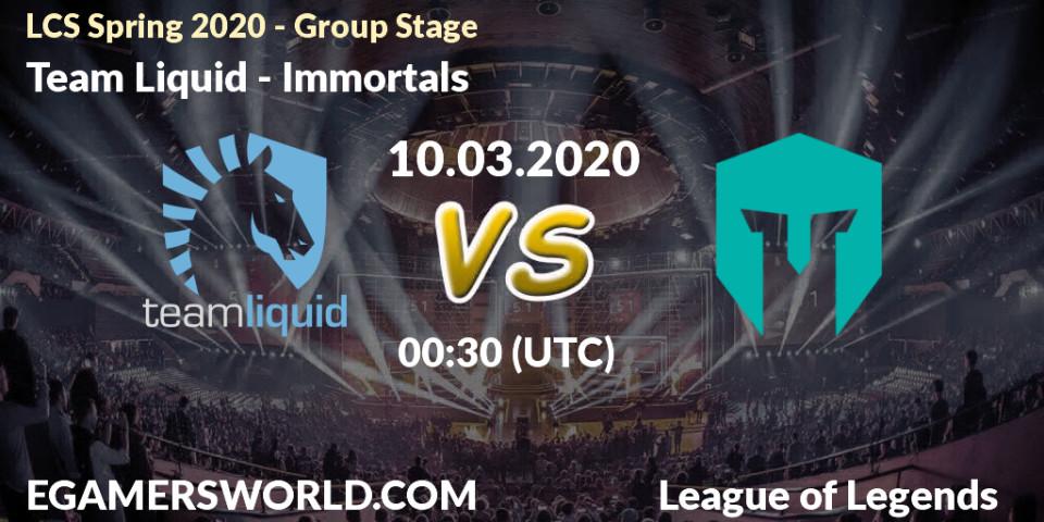 Prognose für das Spiel Team Liquid VS Immortals. 10.03.20. LoL - LCS Spring 2020 - Group Stage