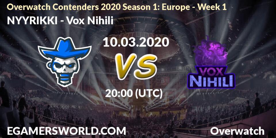 Prognose für das Spiel NYYRIKKI VS Vox Nihili. 10.03.20. Overwatch - Overwatch Contenders 2020 Season 1: Europe - Week 1
